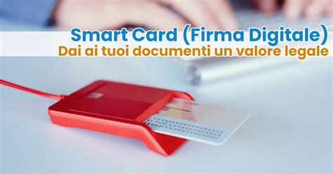 durata smart card|FIRMA DIGITALE.